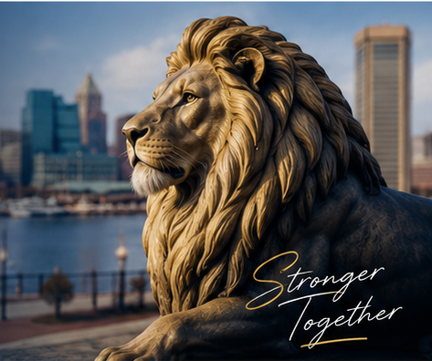 Lion overlooking the Baltimore waterfront with the words Stronger Together